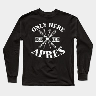 Apres Ski Funny Skiing Snowboarding Long Sleeve T-Shirt